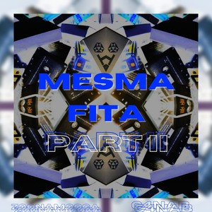 Mesma Fita, Pt. 2 (Explicit)