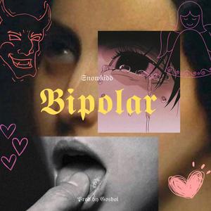 Bipolar (Explicit)