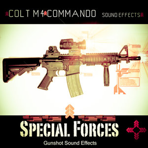 Colt M4 Commando / Special Forces/ Gunshot Sound Effects