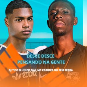 Desce Desce Pensando na Gente (Explicit)