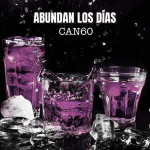 Abundan los días (feat. Z0n, Canivilo & E6 Mc) (Explicit)