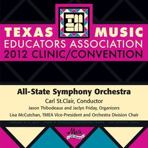 Texas Music Educators Association 2012 Clinic and Convention - Texas All-State Symphony Orchestra