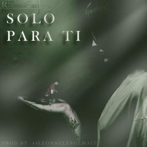 Solo para ti (Explicit)