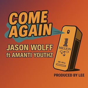 Come Again (Explicit)