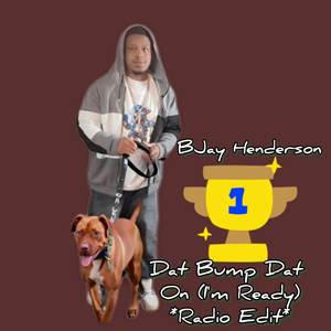 Dat Bump To Dat On I'm Ready (Radio Edit)