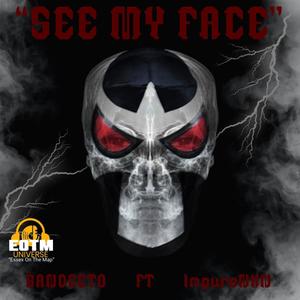 SEE MY FACE (feat. ImpureNXN) (Explicit)