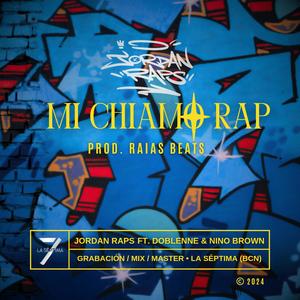 Mi chiamo Rap (feat. Doblenne & Nino Brown) (Explicit)