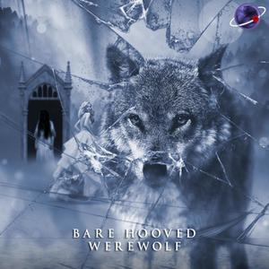 bare hooved werewolf (feat. Prayze) [Explicit]