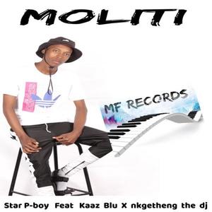 MOLITI (feat. Kaaz Blu & Nkgetheng the Dj)