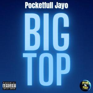 Big Top (Explicit)