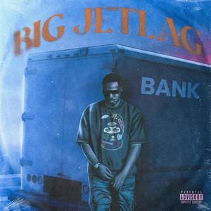 BIG JETLAG (Explicit)