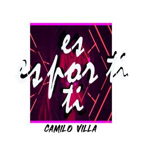 Es por ti(feat. Camilo Villa) (Remix)
