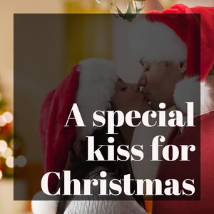 A Special Kiss for Christmas