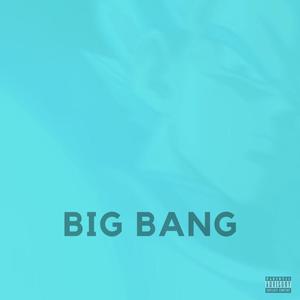 Big Bang(feat. Yato Da God) (Explicit)