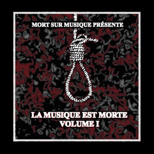 La musique est morte volume 1 (Explicit)