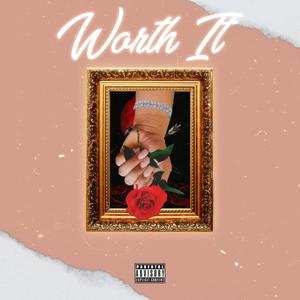 Worth It (Explicit)