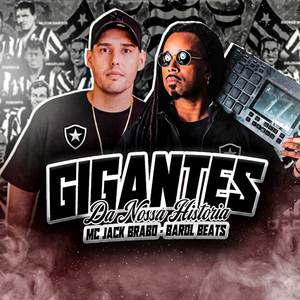 Gigantes da Nossa História