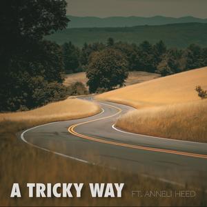 A Tricky Way (feat. Anneli Heed)