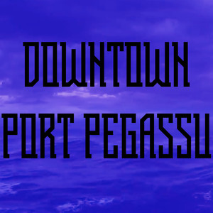 Port Pegassu (Explicit)