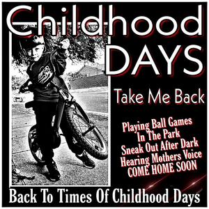 Childhood Days (Take Me Back)