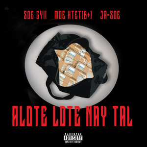 A Lote Lote Nay Tal (Explicit)