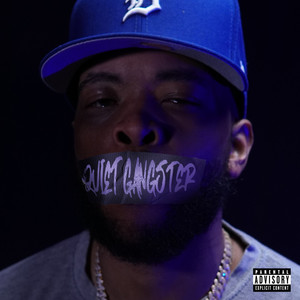 Quiet Gangster (Explicit)