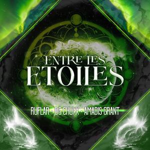Entre les etoiles (feat. Ruflar & Amadis Grant) [Explicit]