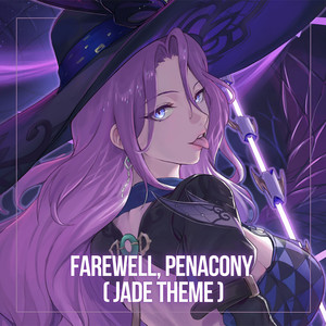 Farewell, Penacony (Jade Theme)