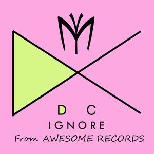 Ignore
