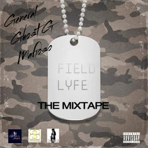 Field Lyfe (Explicit)