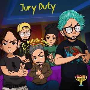 Jury Duty (feat. Aristotle Jones) (Explicit)