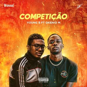 Competição (feat. Okenio M) [Explicit]