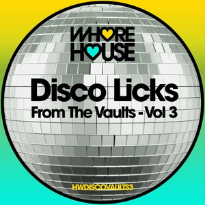 Disco Licks from the Vaults, Vol. 3