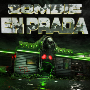 Zombie en Prada (Explicit)