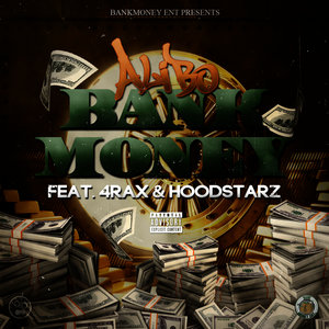 Bank Money (feat. 4rax & The Hoodstarz)
