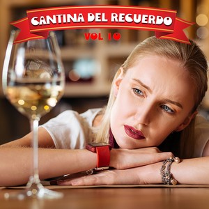 Cantina Del Recuerdo, Vol.10