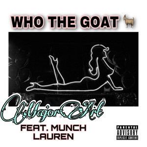 Who The Goat (Explicit)