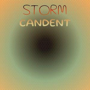 Storm Candent