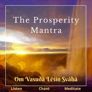 The Prosperity Mantra (feat. Ramya Lluvia, Decislava Dudeva & Alonso Rubio)