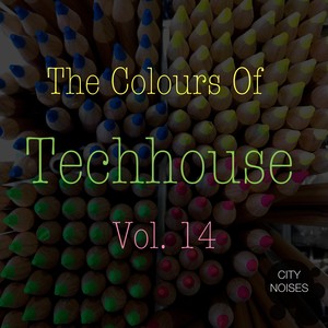 The Colours of Techhouse, Vol. 14