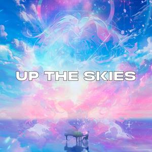 Up The Skies