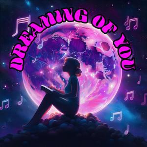 Dreamin Of You (feat. Purple Pluto)