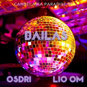 Bailas (feat. Osdri) (Explicit)