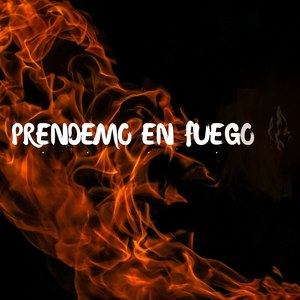 prendemoenfuego