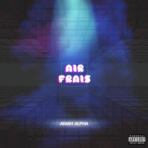 Air frais (Explicit)