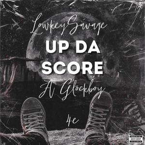 Up Da Score (feat. Glockboy 4e) [Explicit]