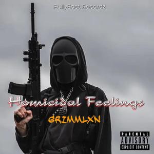 Homicidal Feelings (feat. Grimmlxn) [Explicit]