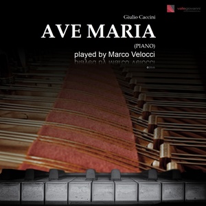 Ave Maria in B-Flat Minor (Formerly Attributed to Giulio Caccini, Arr. for Piano Solo)