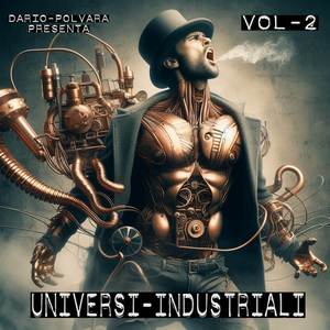 Universi industriali, Vol. 2 (Explicit)