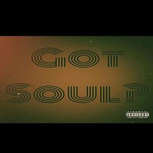 Got Soul? (Explicit)